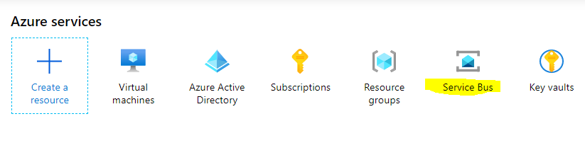 Machine generated alternative text:
Azure services
Create a
resource
Virtual
machines
Azure Active
Directory
Subscriptions
Resource
groups
Service Bus
Key vaults